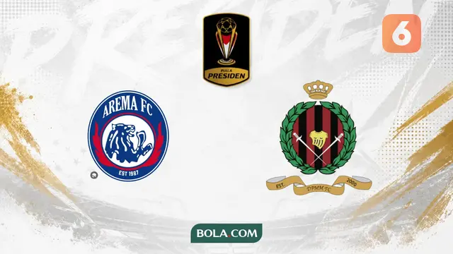 Piala Presiden 2026, Arema Vs DPMM