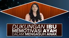 Penting bagi ayah untuk turut serta mengasuh anak, tak hanya untuk anak, tapi juga untuk ibu dan ayah sendiri.