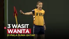 Berita video tiga wasit wanita akan memimpin laga di Piala Dunia Qatar 2022.