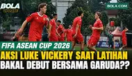 Aksi Luke Vickery dalam Latihan Timnas Indonesia, Berpeluang Debut di FIFA ASEAN Cup 2026