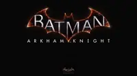 Batman Arkham Knight: Game Paling Dinanti di 2015