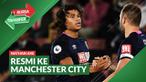 Berita Video Bursa Transfer: Manchester City Berhasil Tebus Nathan Ake Seharga Rp 782 Miliar