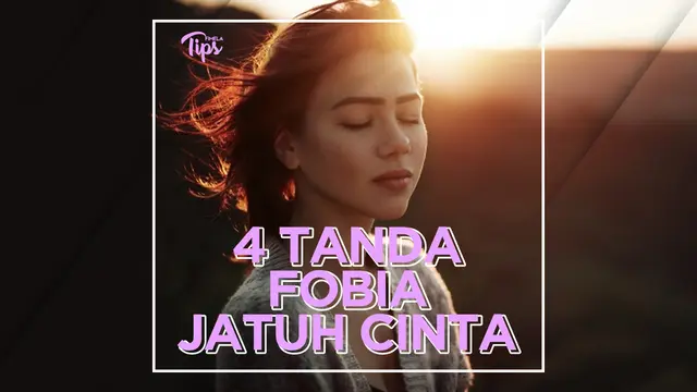4 Tanda Kamu Philophobia Alias Takut Jatuh Cinta