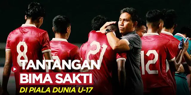 VIDEO: Tantangan Bima Sakti Menangani Timnas Indonesia U-17 di Piala Dunia U-17
