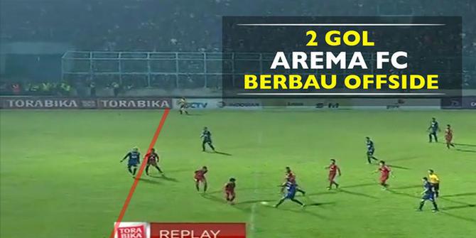 2 Gol Arema FC pada Leg 2 Semifinal Piala Presiden 2017 Berbau Offside