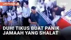 Saat menjalankan shalat jamaah, umat Islam mengharapkan situasi yang khusyu. Namun yang baru-baru ini terjadi di sebuah masjid membuat bingung sejumlah jamaah. Pasalnya seekor tikus tiba-tiba muncul di tengah-tengah jamaah yang khusyu shalat.