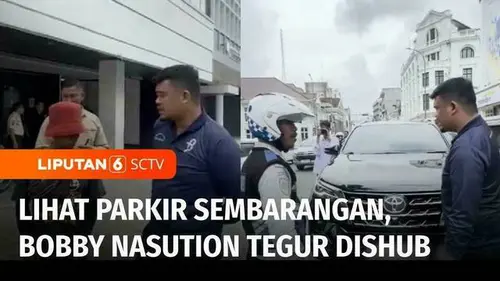 VIDEO: Petugas Dishub Tak Becus Atur Parkir, Wali Kota Medan Bobby Nasution Marah