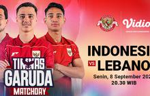 Nonton Timnas Indonesia vs Lebanon di FIFA Matchday, Eksklusif di Vidio