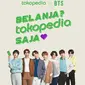 Tokopedia x BTS (dok. Istimewa)