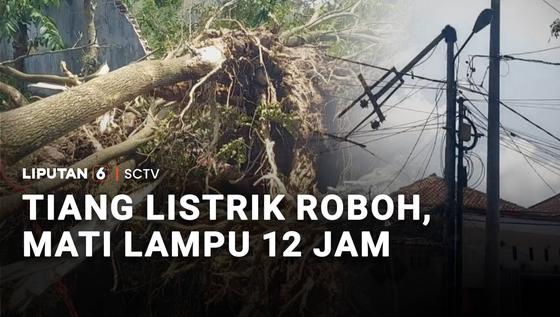 Tiang Listrik Roboh, Mati Lampu 12 Jam