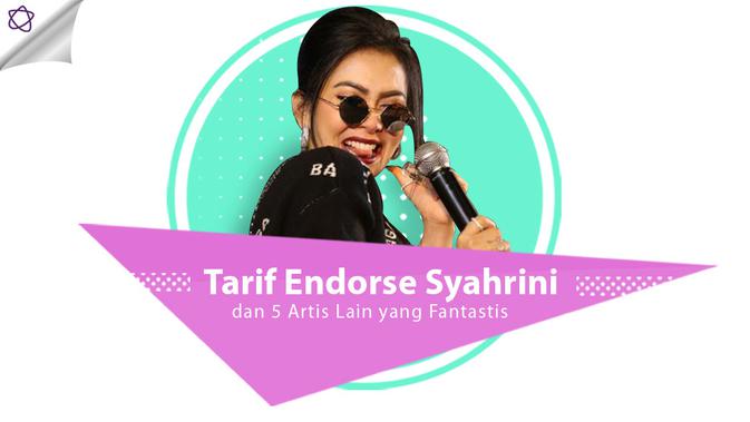 Tarif Endorse Syahrini dan 5 Artis Lain yang Fantastis 