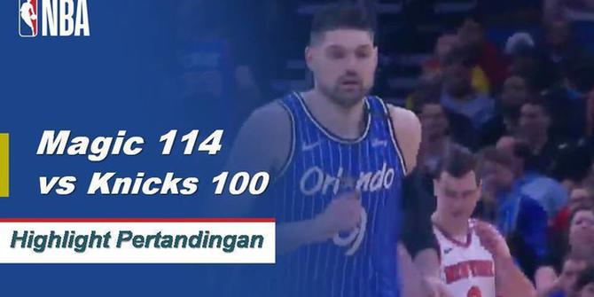 Cuplikan Pertandingan NBA : Magic 114 vs Knicks 100