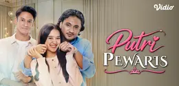 Sinetron Putri Pewaris (Dok. Vidio0