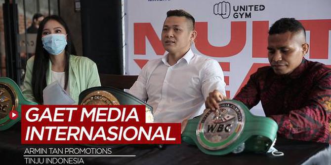 VIDEO: Armin Tan Promotions Gaet Promotor Tinju Internasional dan Berencana Mengorbitkan Petinju Indonesia