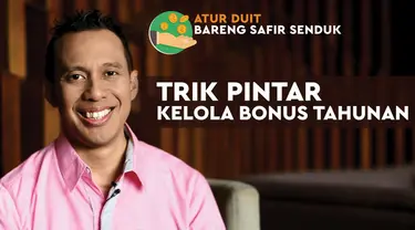 Bonus akhir tahun sangat mungkin membuat Anda menjadi boros dan konsumtif. Berikut ini trik pintar agar Anda dapat mengelola dengan baik bonus tahunan.