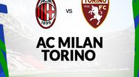 Serie A - AC Milan Vs Torino (Bola.com/Decika Fatmawaty)