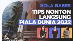 Berita video beberapa tips bagi kalian yang ingin nonton bola di luar negeri seperti Piala Dunia