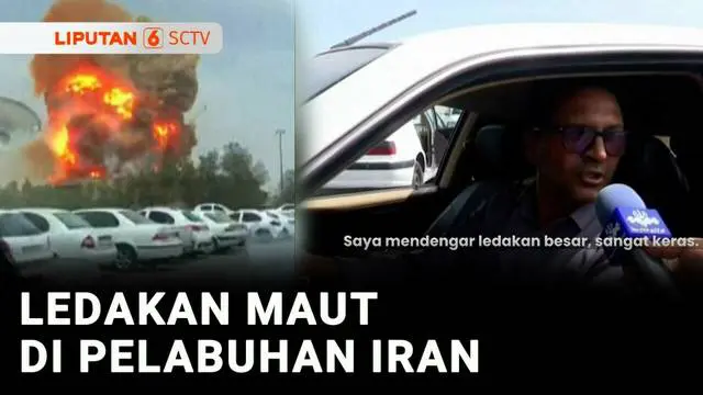 VIDEO: Ledakan Besar di Pelabuhan Iran, 40 Orang Tewas Ribuan Lainnya Terluka