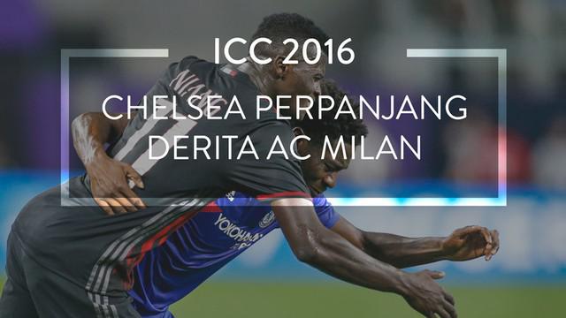 Chelsea mengalahkan AC Milan 3-1 di International Champions Cup (ICC) 2016, Kamis (4/8/2016).