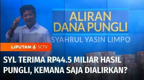 VIDEO: SYL Terima Rp44.5 Miliar Hasil Memeras Bawahan, Kemana Saja Dana Itu Dialirkan?