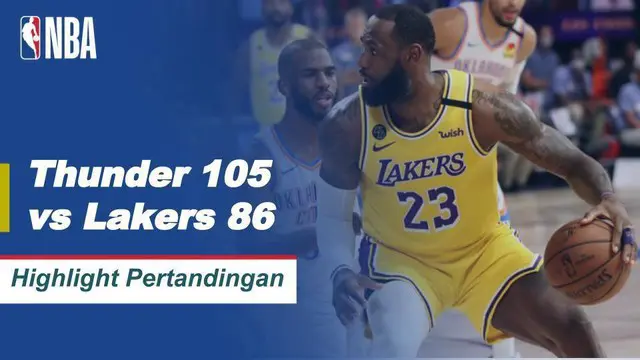 VIDEO: Highlights NBA, LA Lakers Ditumbangkan Oleh Oklahoma City Thunder