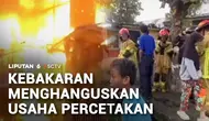 Kebakaran Menghanguskan Usaha Percetakan