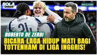 Tottenham di Ujung Tanduk, De Zerbi Andalkan Pengalaman Lawan Leeds
