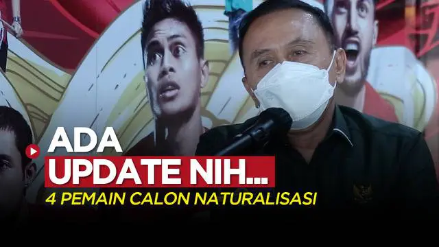 VIDEO Jelang Piala AFF 2020: Ada Update Nih Soal 4 Pemain Calon Naturalisasi Timnas Indonesia dari Ketum PSSI