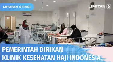 Pemerintah Indonesia mendirikan Klinik Kesehatan Haji Indonesia untuk menjamin kesehatan jemaah selama berada di Tanah Suci.