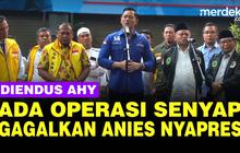 VIDEO: AHY Blak-Blakan Cium Operasi Senyap Gagalkan Pencapresan Anies di 2024