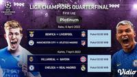 Jadwal dan Streaming Liga Champions Perempat Final Leg 1 6-7 April 2022 di Vidio