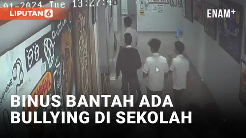 VIDEO: Binus Bantah Ada Bullying dalam Lingkungan Sekolah