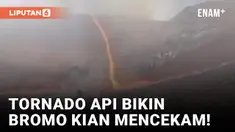 Kian Mencekam! Tornado Api Muncul di Gunung Bromo yang Terbakar