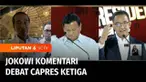 Presiden Joko Widodo menilai debat capres yang digelar pada Minggu malam di Istora, tidak mengedukasi, menyerang pribadi, serta keluar dari konteks debat. Presiden menilai saling serang antar paslon bisa disebut wajar, sepanjang menyerang kebijakan b...