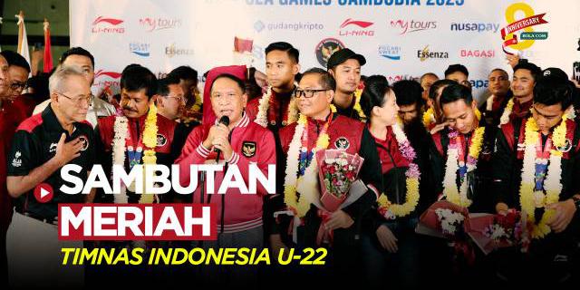 VIDEO: Sambutan Meriah Timnas Indonesia U-22 di Tanah Air Setelah Berhasil Raih Emas di SEA Games 2023