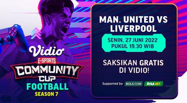 Link Live Streaming Vidio Community Cup Football Season 7 Malam Ini  : Manchester United Vs Liverpool Di Vidio