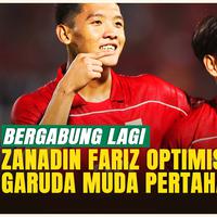 Zanadin Fariz Kembali ke Timnas Indonesia U-22, Optimistis Pertahankan Emas di SEA Games 2025!