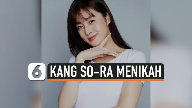 VIDEO: Kang So-Ra Gelar Pernikahan Pada 29 Agustus 2020