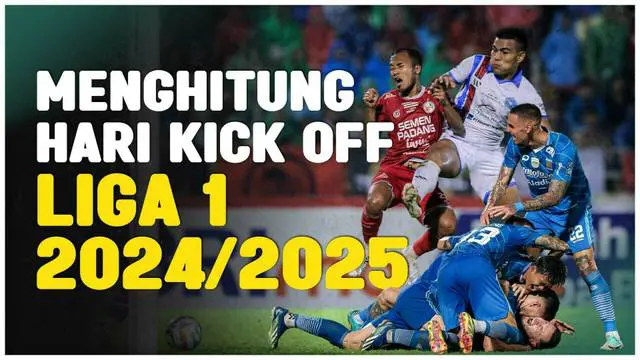 Berita Video, Liga 1 musim 2024/2025 akan dimulai pada bulan Agustus. Hal ini diumumkan oleh PT LIB pada Kamis (20/6/2024)