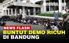 VIDEO: Buntut Demo Ricuh di Bandung Sejumlah Demonstran Diciduk, Provokator Diburu