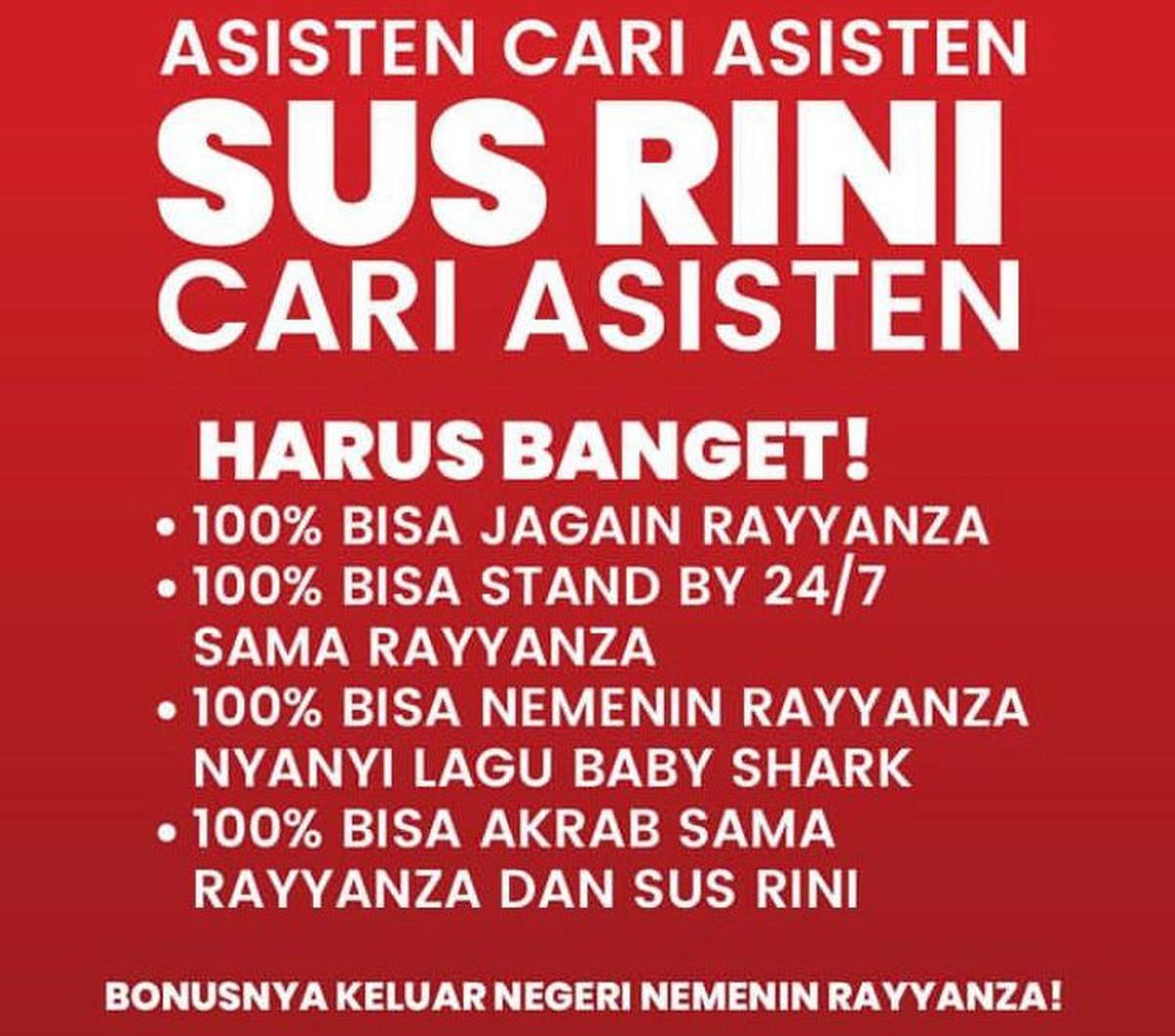 Lewat unggahan di Instagramnya, Raffi Ahmad dan Nagita Slavina mengumumkan jika pengasuh Rayyanza, Sus Rini, kini sedang mencari asisten.&nbsp;