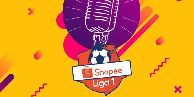 AUDIO: Podcast Shopee Liga 1 2020, Persebaya vs Persipura 3-4
