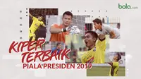 Kiper terbaik Piala Presiden 2019 versi Bola.com.. (Bola.com/Dody Iryawan)