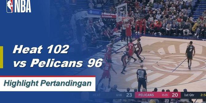 Cuplikan Hasil Pertandingan NBA : Heat 102 VS Pelicans 96