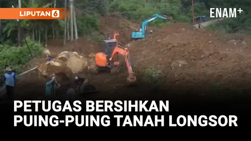 VIDEO: Petugas Bersihkan Puing-Puing Tanah Longsoran dengan Menurunkan Tiga Alat Berat
