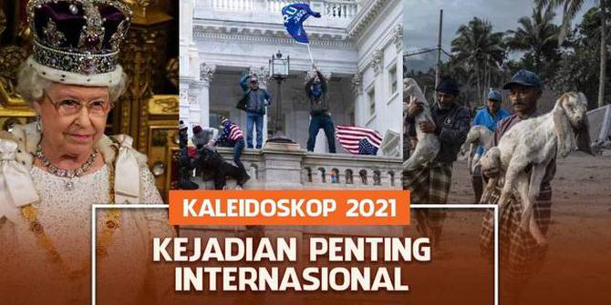 Kaleidoskop VIDEO 2021: Kejadian Penting Dunia Internasional Sepanjang Tahun