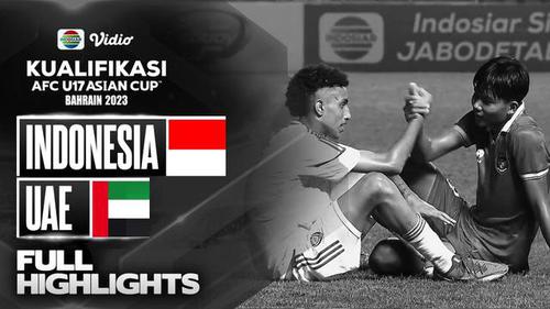 VIDEO: Highlights Kualifikasi Piala Asia U-17, Timnas Indonesia U-17 Bungkam UEA 3-2