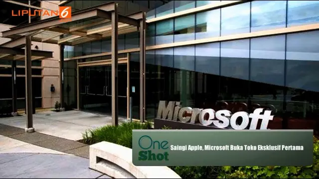 OneShot hari ini Perusahaaan pengembang software ternama, Microsoft, bersiap membuka toko eksklusif pertamanya di Amerika Serikat tonton videonya di sini yuk