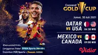 Jadwal dan Live Streaming Semi Final Piala Emas CONCACAF 2021 di Vidio, Jumat 30 Juli 2021. (Sumber : dok. vidio.com)