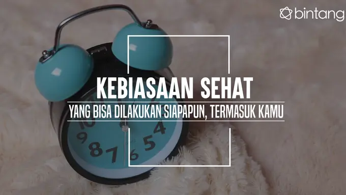 Kebiasaan sehat yang bisa dilakukan siapapun. (Foto: Deki Prayoga, Digital Imaging: Nurman Abdul Hakim/Bintang.com)